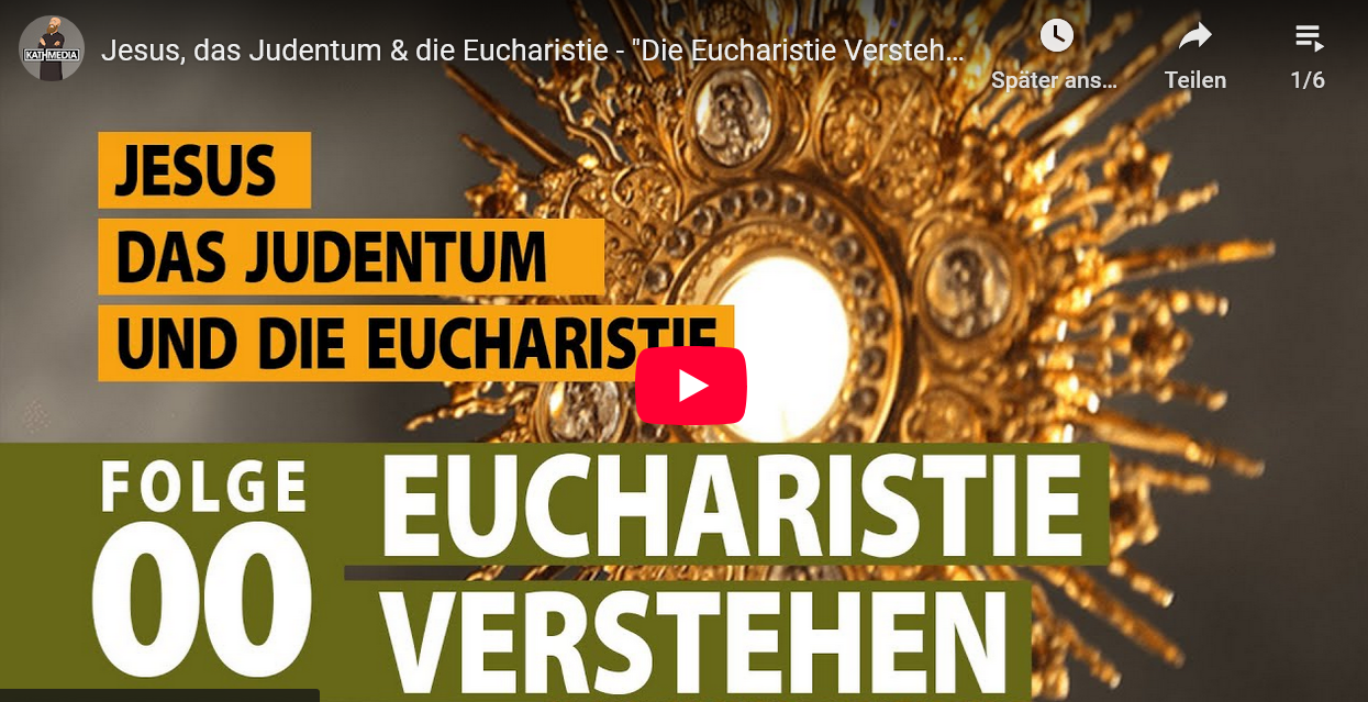 Du betrachtest gerade Die Eucharistie verstehen